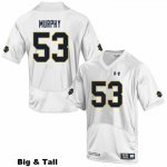 Notre Dame Fighting Irish Men's Quinn Murphy #53 White Under Armour Authentic Stitched Big & Tall College NCAA Football Jersey CSD6799AK
